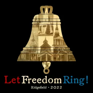 Let Freedom Ring - Ridgefield 2022